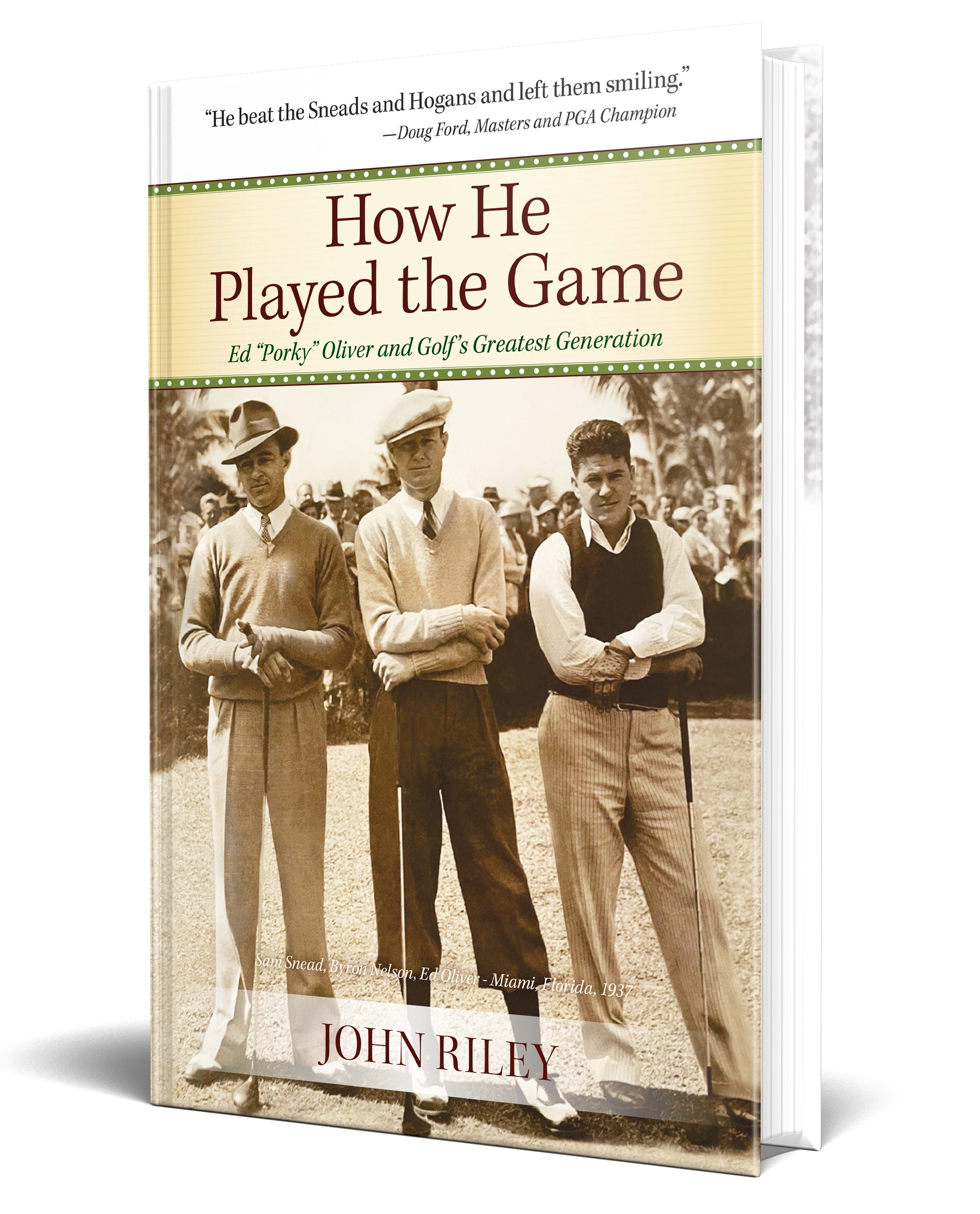 How He Played the Game